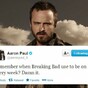 Aaron Paul is really missing Breaking Bad