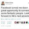 WhatsApp billionaire was rejected by Facebook AND Twitter in the past