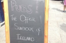 Well that's one way to lure people into the pub on a sunny day in Ireland...