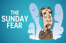 Have you got the Sunday Fear right now?
