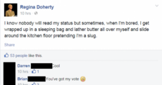 Yes, this TD really did say she likes to lather butter all over herself and pretend she's a slug