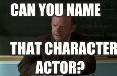Can You Name That Character Actor?