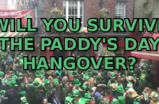 Will You Survive the Paddy's Day Hangover?