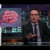 John Oliver explains why "April Fools' Day is to comedy as St. Patrick's Day is to Irish culture"