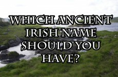 Which Ancient Irish Name Should You Have?