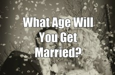 What Age Will You Get Married?