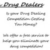 Police offer to 'eliminate competition' for drug dealers