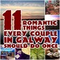 11 romantic things every couple in Galway should do once
