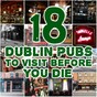 18 Dublin pubs you should really visit before you die