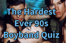 The Hardest Ever 90s Boyband Quiz