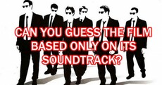 Can You Guess The Film Based Only On Its Soundtrack?