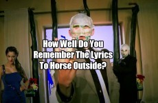 How Well Do You Remember The Lyrics To Horse Outside?