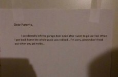This guy left a note to his parents saying the gaff had been 'robbed'