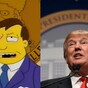 Who said it: Donald Trump or Mayor Quimby?