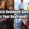 Which Domhnall Gleeson Is Your Boyfriend?
