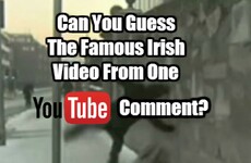Can You Guess The Famous Irish Video From One YouTube Comment?