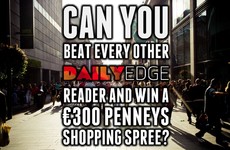 Can you beat every other DailyEdge reader and win a €300 Penneys shopping spree?