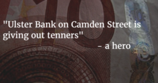 7 bank machines giving out tenners in Dublin city