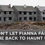 Fine Gael are using ghost estates on their posters, but little has been done to stop it happening again