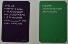 There's a very dirty Irish version of Cards Against Humanity