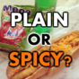 This Quiz Will Determine If You're Plain Or Spicy
