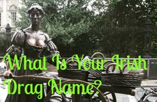 What Is Your Irish Drag Name?