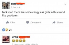 A lad got destroyed on Facebook after he complained about 'clingy girls'
