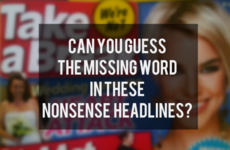 Can You Guess the Missing Word in These Nonsense Headlines?