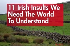 11 Irish insults we need the world to understand