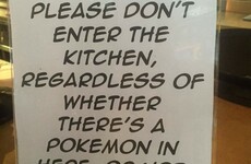 This Dublin restaurant has had it with Pokémon Go players wandering into the kitchen