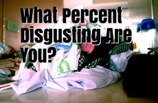 What Percent Disgusting Are You?