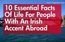 10 essential facts of life for people with an Irish accent abroad