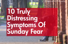 10 Truly Distressing Symptoms Of Sunday Fear