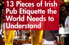 13 Pieces of Irish Pub Etiquette the World Needs to Understand