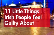 11 little things Irish people feel guilty about