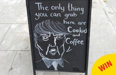 People are loving the Dublin Cookie Co's blackboard taking the piss out of Donald Trump