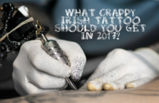 What Crappy Irish Tattoo Should You Get in 2017?