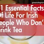 11 essential facts of life for Irish people who don’t drink tea