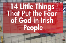 14 Little Things That Put the Fear of God in Irish People