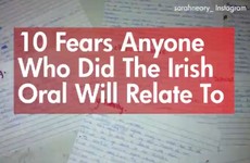 10 fears anyone who did the Irish oral will relate to