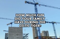 How much fun did your family have during the Celtic Tiger?