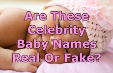Are These Celebrity Baby Names Real Or Fake?