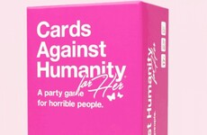 Cards Against Humanity released a 'For Her' version - which is the exact same as the original but more expensive