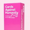 Cards Against Humanity released a 'For Her' version - which is the exact same as the original but more expensive