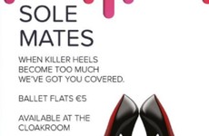 A nightclub in Galway allows you to leave your heels in the cloakroom and take replacement flats