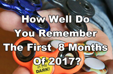 How Well Do You Remember The First 8 Months Of 2017?