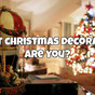 What Christmas Decoration Are You?