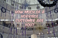 How Much of a Horrible Customer Are You?