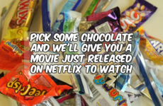 Pick some chocolate and we'll give you a movie just released on Netflix to watch