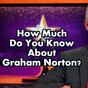 How Much Do You Know About Graham Norton?